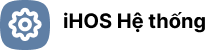 iHOS Hệ thống